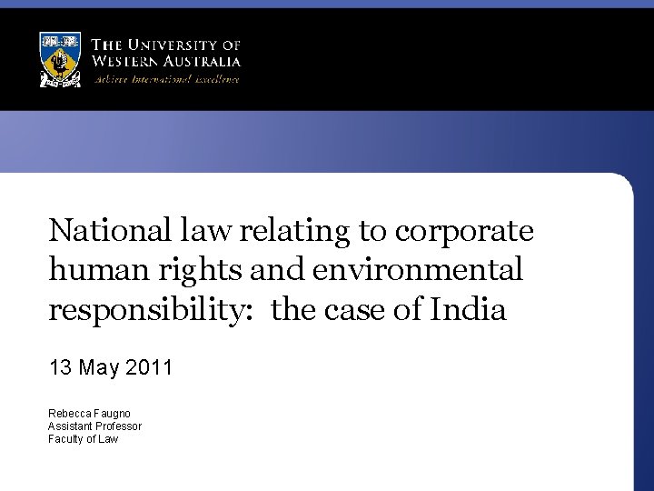 National law relating to corporate human rights and environmental responsibility: the case of India