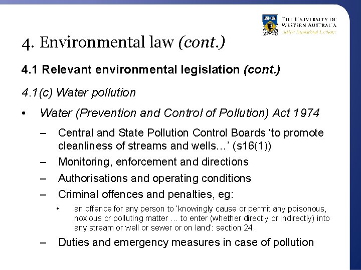 4. Environmental law (cont. ) 4. 1 Relevant environmental legislation (cont. ) 4. 1(c)