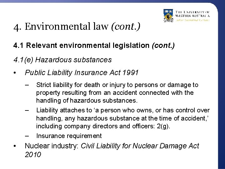 4. Environmental law (cont. ) 4. 1 Relevant environmental legislation (cont. ) 4. 1(e)