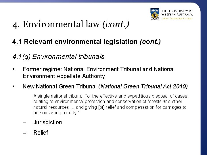 4. Environmental law (cont. ) 4. 1 Relevant environmental legislation (cont. ) 4. 1(g)
