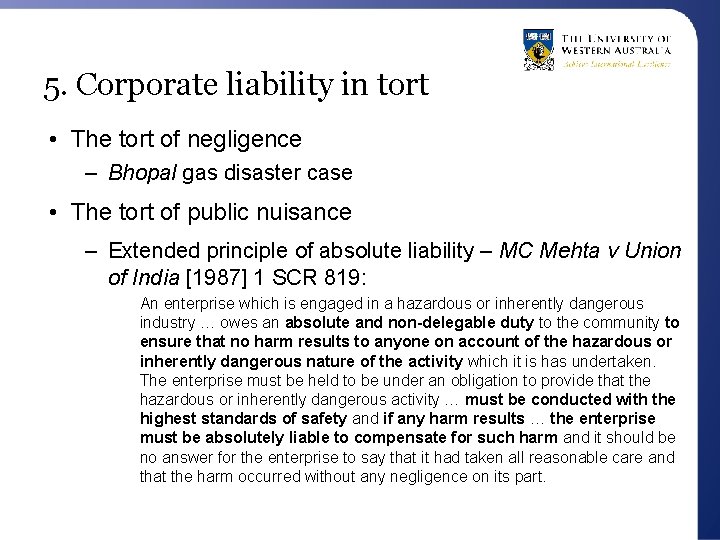 5. Corporate liability in tort • The tort of negligence – Bhopal gas disaster