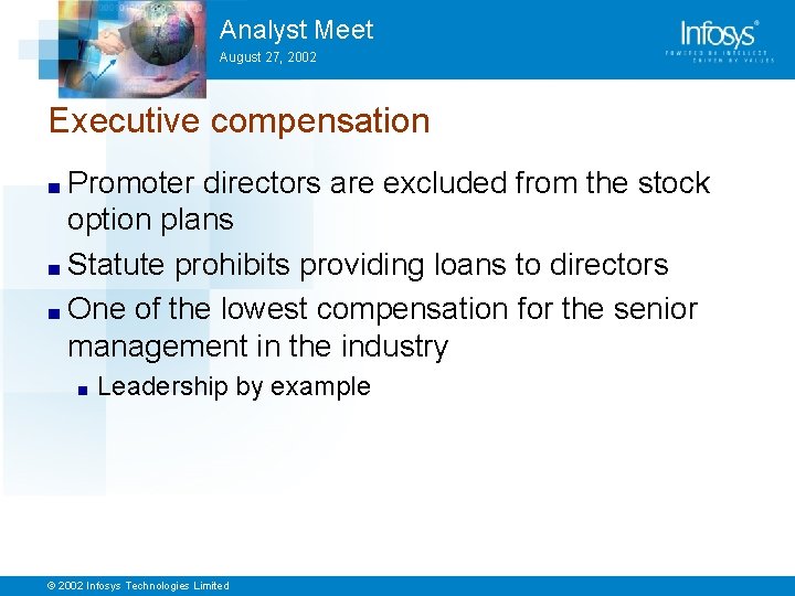 Analyst Meet August 27, 2002 Executive compensation Promoter directors are excluded from the stock