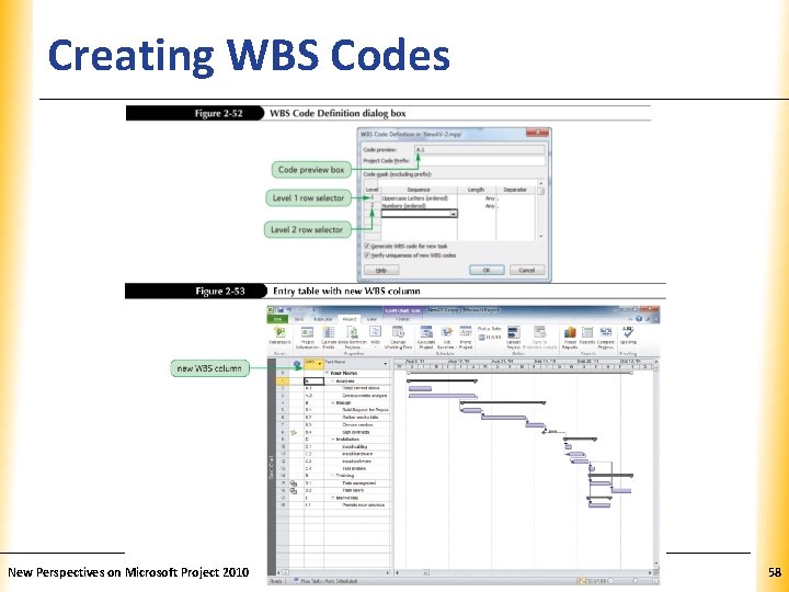Creating WBS Codes New Perspectives on Microsoft Project 2010 XP 58 