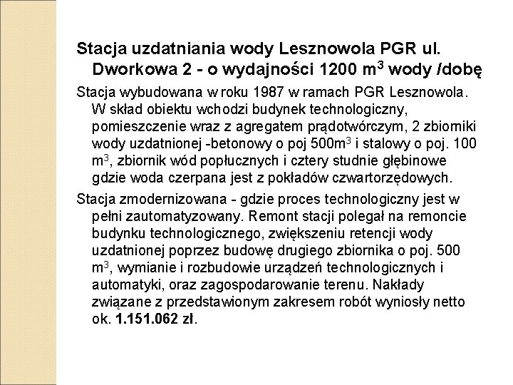 Stacja uzdatniania wody Lesznowola PGR ul. Dworkowa 2 - o wydajności 1200 m 3