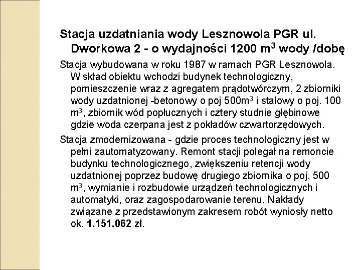 Stacja uzdatniania wody Lesznowola PGR ul. Dworkowa 2 - o wydajności 1200 m 3