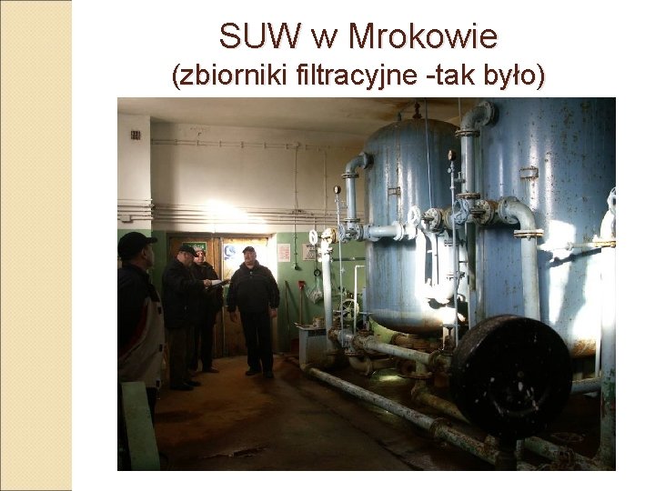 SUW w Mrokowie (zbiorniki filtracyjne -tak było) 