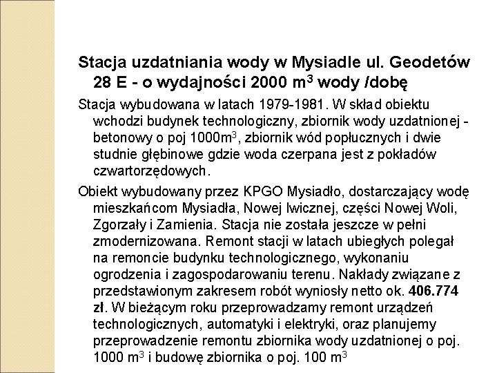 Stacja uzdatniania wody w Mysiadle ul. Geodetów 28 E - o wydajności 2000 m