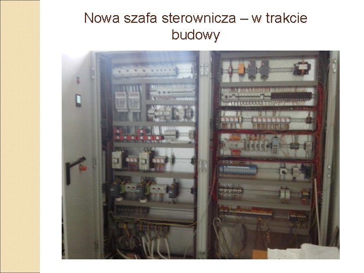 Nowa szafa sterownicza – w trakcie budowy 