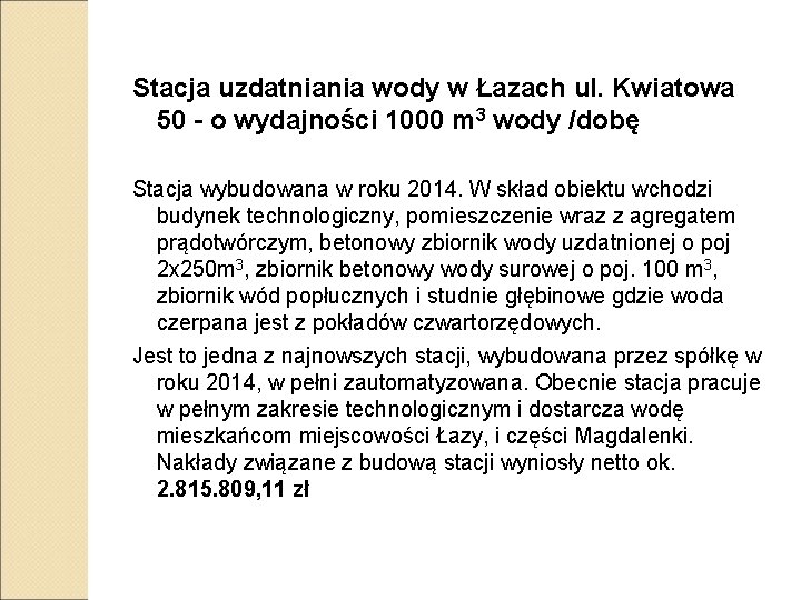 Stacja uzdatniania wody w Łazach ul. Kwiatowa 50 - o wydajności 1000 m 3