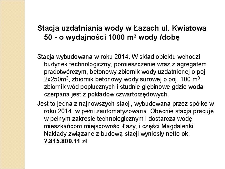 Stacja uzdatniania wody w Łazach ul. Kwiatowa 50 - o wydajności 1000 m 3