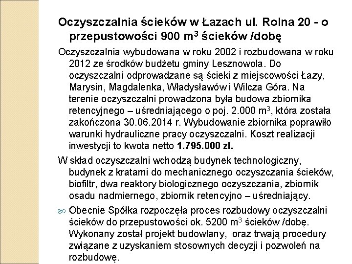 Oczyszczalnia ścieków w Łazach ul. Rolna 20 - o przepustowości 900 m 3 ścieków