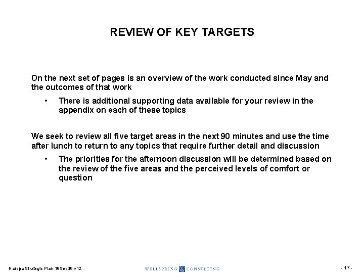 REVIEW OF KEY TARGETS On the next set of pages is an overview of REVIEW OF KEY TARGETS On the next set of pages is an overview of