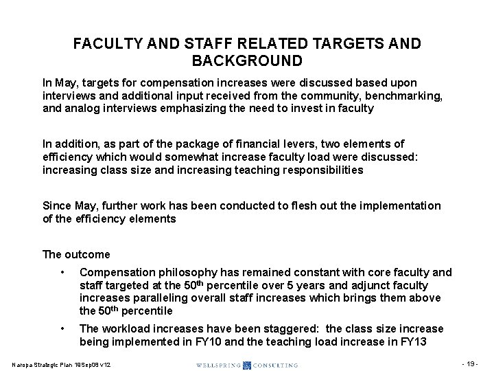 FACULTY AND STAFF RELATED TARGETS AND BACKGROUND In May, targets for compensation increases were FACULTY AND STAFF RELATED TARGETS AND BACKGROUND In May, targets for compensation increases were
