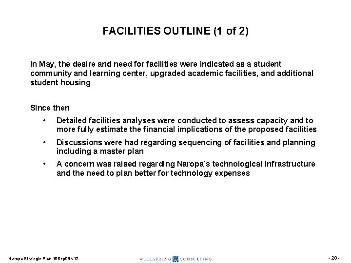 FACILITIES OUTLINE (1 of 2) In May, the desire and need for facilities were FACILITIES OUTLINE (1 of 2) In May, the desire and need for facilities were