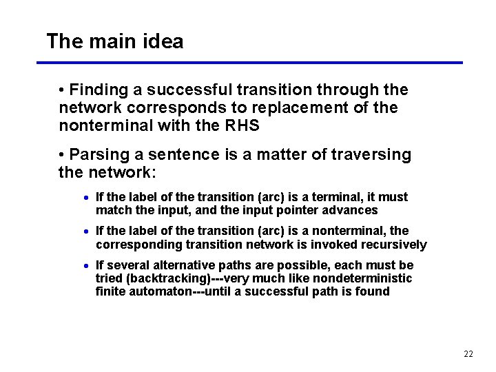 The main idea • Finding a successful transition through the network corresponds to replacement