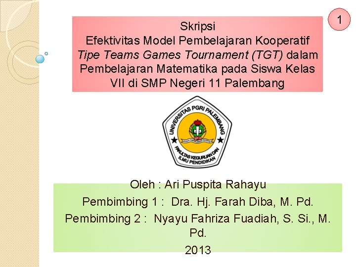 Skripsi Efektivitas Model Pembelajaran Kooperatif Tipe Teams Games Tournament (TGT) dalam Pembelajaran Matematika pada