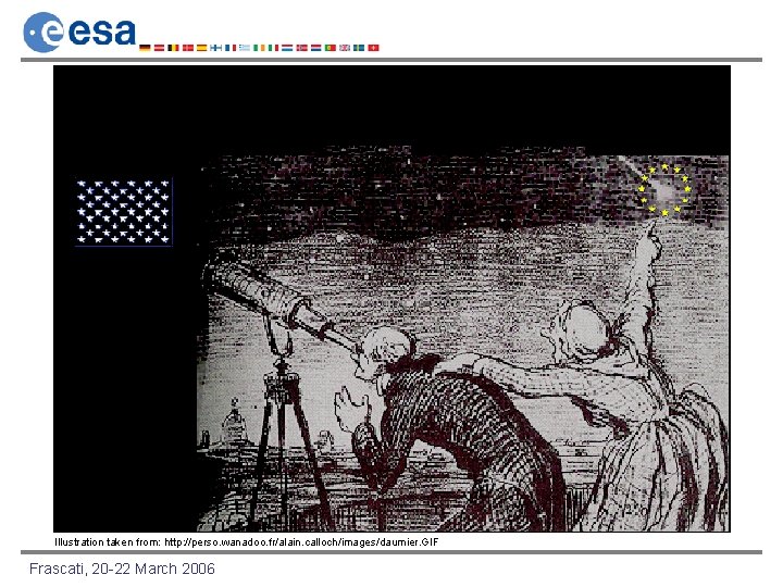 Illustration taken from: http: //perso. wanadoo. fr/alain. calloch/images/daumier. GIF Frascati, 20 -22 March 2006