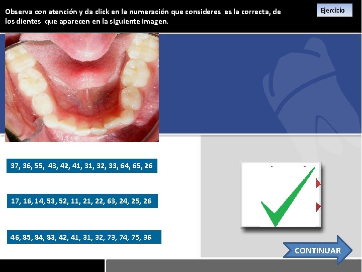 Observa con atención y da click en la numeración que consideres es la correcta,