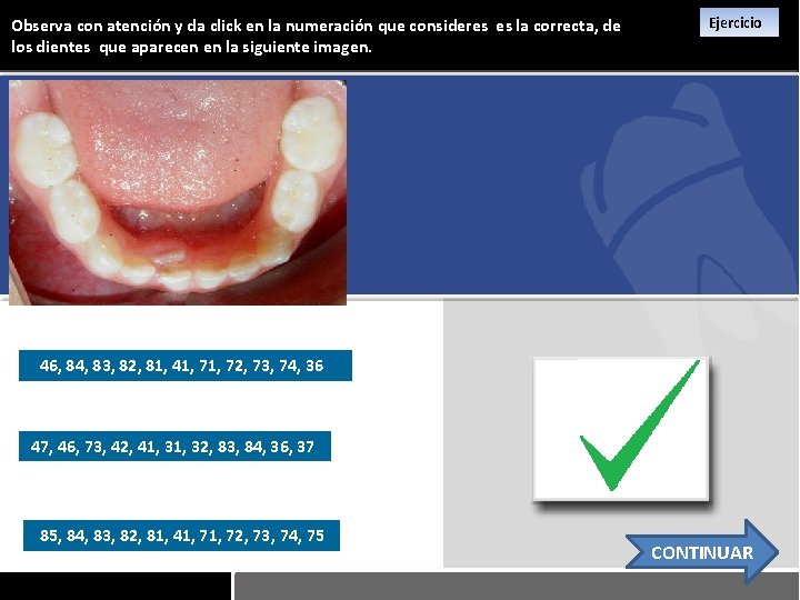 Observa con atención y da click en la numeración que consideres es la correcta,