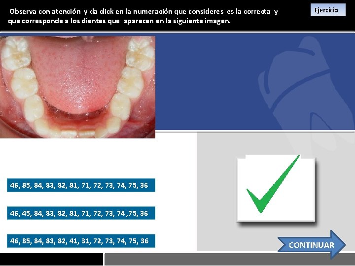 Observa con atención y da click en la numeración que consideres es la correcta