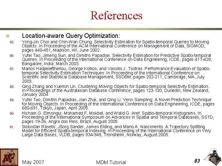 References Location-aware Query Optimization: n 85. 86. 87. 88. 89. 90. 91. Yong-Jin Choi