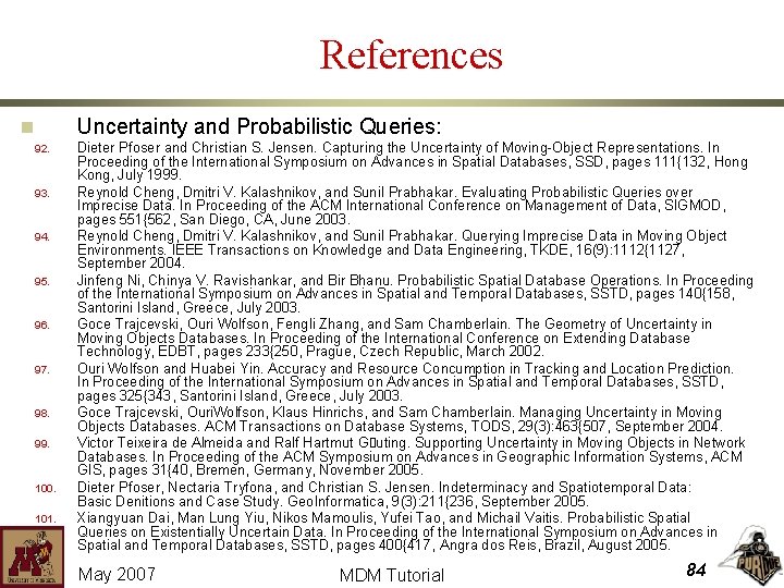 References Uncertainty and Probabilistic Queries: n 92. 93. 94. 95. 96. 97. 98. 99.