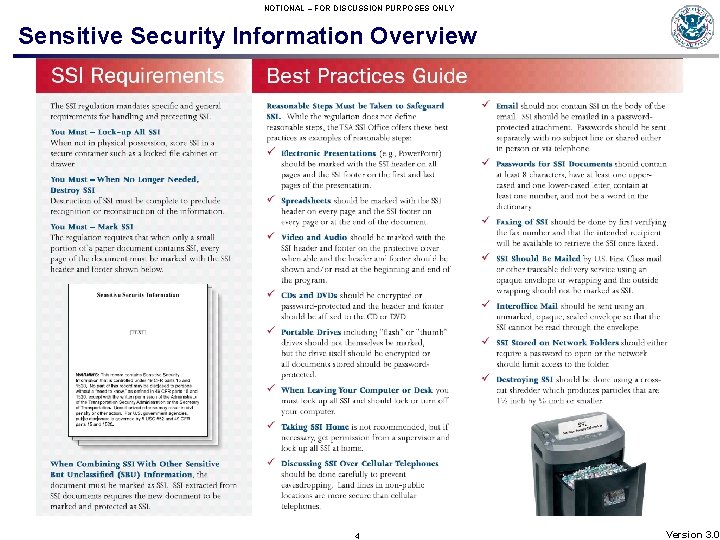 NOTIONAL – FOR DISCUSSION PURPOSES ONLY Sensitive Security Information Overview 4 Version 3. 0