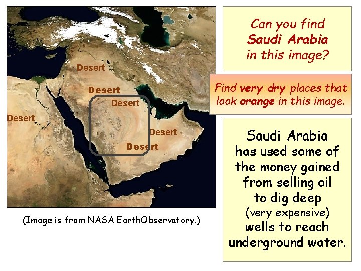 Can you find Saudi Arabia in this image? Desert Find very dry places that Can you find Saudi Arabia in this image? Desert Find very dry places that