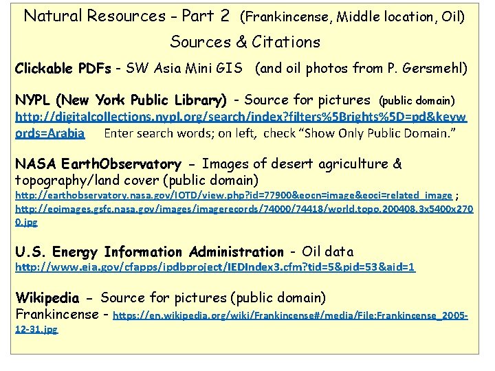 Natural Resources - Part 2 (Frankincense, Middle location, Oil) Sources & Citations Clickable PDFs