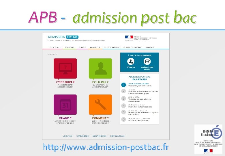 APB - admission post bac http: //www. admission-postbac. fr 