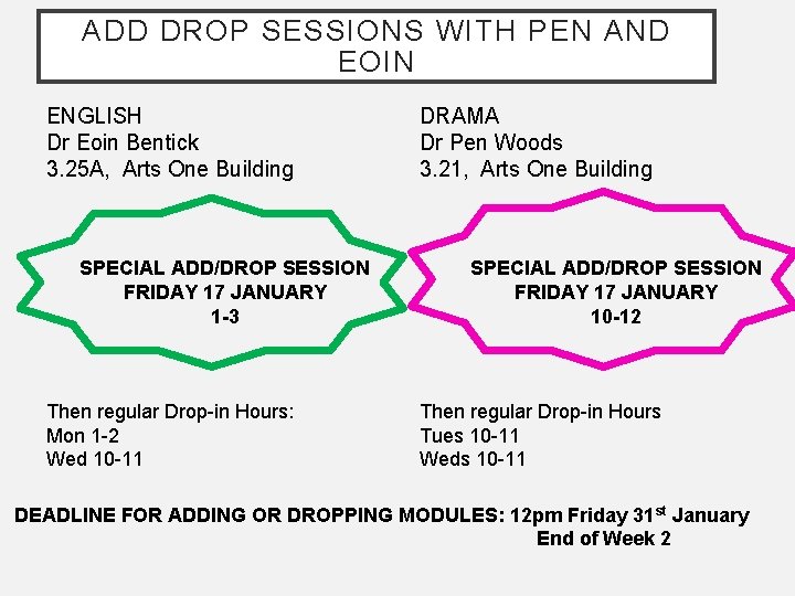 ADD DROP SESSIONS WITH PEN AND EOIN ENGLISH Dr Eoin Bentick 3. 25 A,