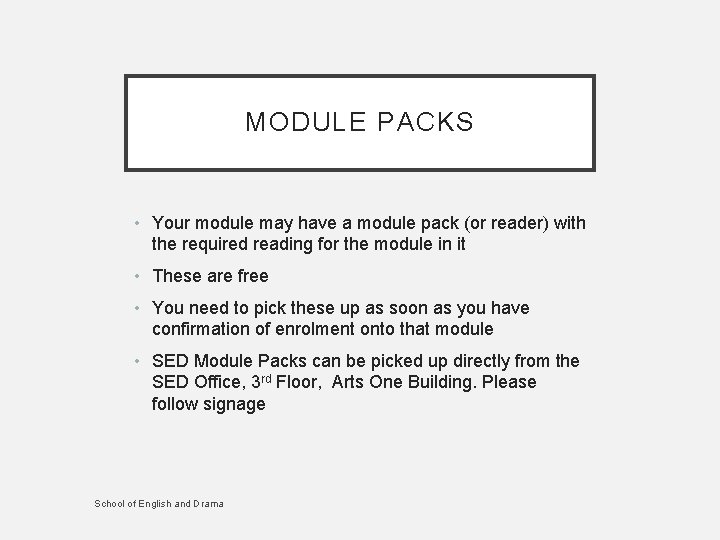 MODULE PACKS • Your module may have a module pack (or reader) with the