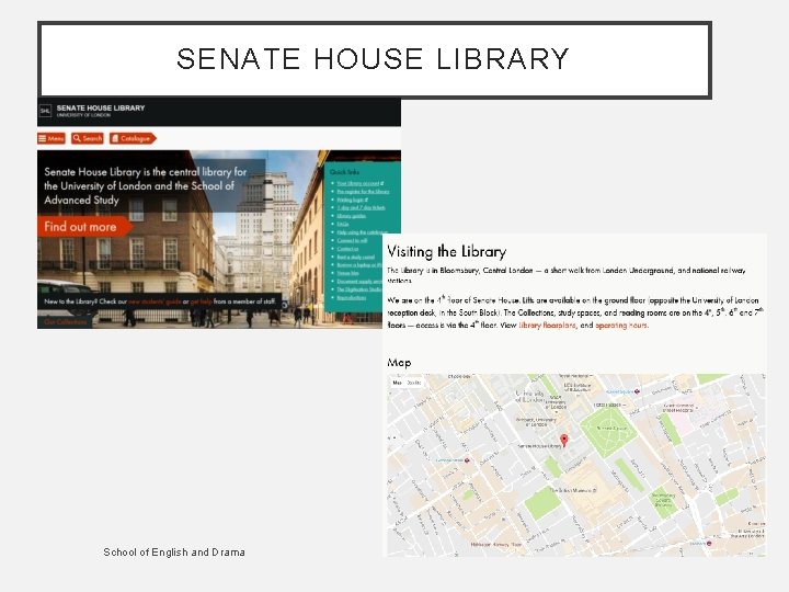 SENATE HOUSE LIBRARY School of English and Drama 