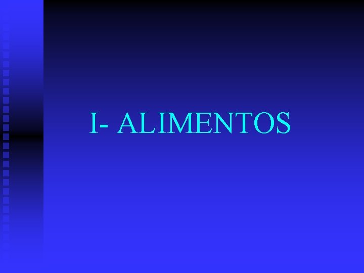 I- ALIMENTOS 