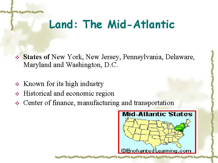Land: The Mid-Atlantic v States of New York, New Jersey, Pennsylvania, Delaware, Maryland Washington,