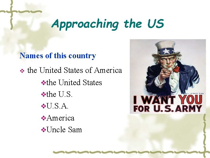 Approaching the US Names of this country v the United States of America vthe