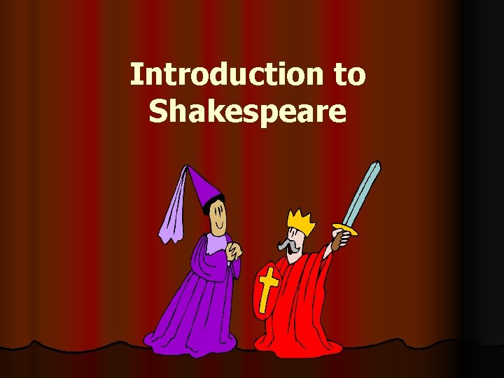 Introduction to Shakespeare 