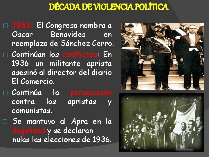 DÉCADA DE VIOLENCIA POLÍTICA 1933: El Congreso nombra a Oscar Benavides en reemplazo de