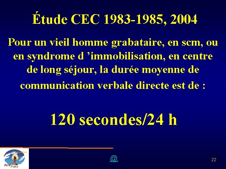 Étude CEC 1983 -1985, 2004 Pour un vieil homme grabataire, en scm, ou en