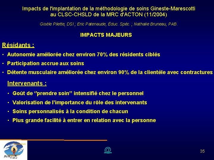 Impacts de l'implantation de la méthodologie de soins Gineste-Marescotti au CLSC-CHSLD de la MRC