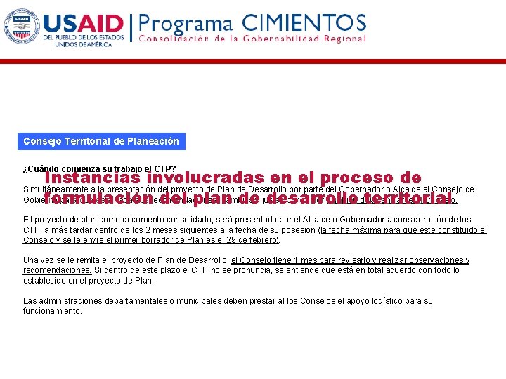 Consejo Territorial de Planeación ¿Cuándo comienza su trabajo el CTP? Instancias involucradas en el