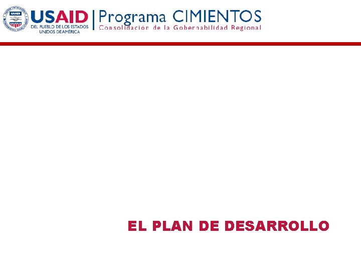 EL PLAN DE DESARROLLO EL PLAN DE DESARROLLO