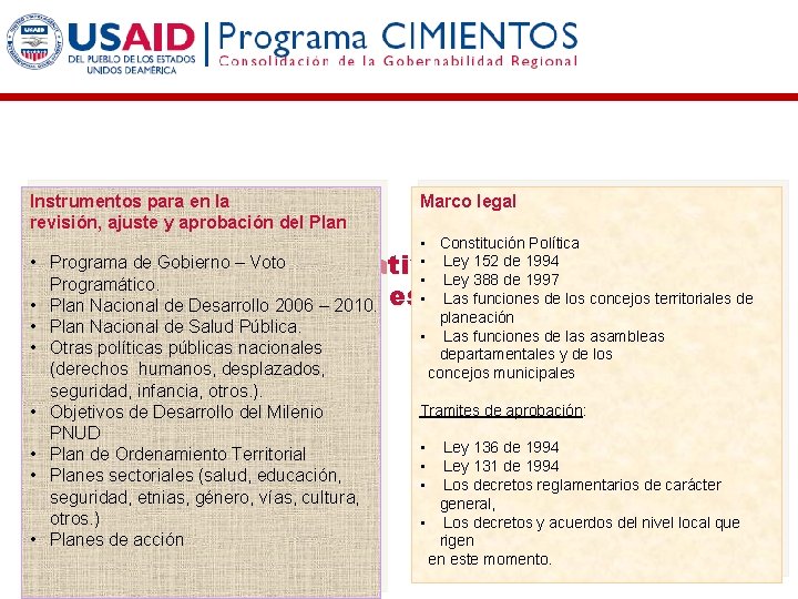 Instrumentos para en la revisión, ajuste y aprobación del Plan Marco legal • Constitución