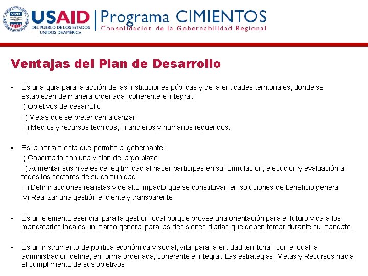 Ventajas del Plan de Desarrollo • Es una guía para la acción de las Ventajas del Plan de Desarrollo • Es una guía para la acción de las