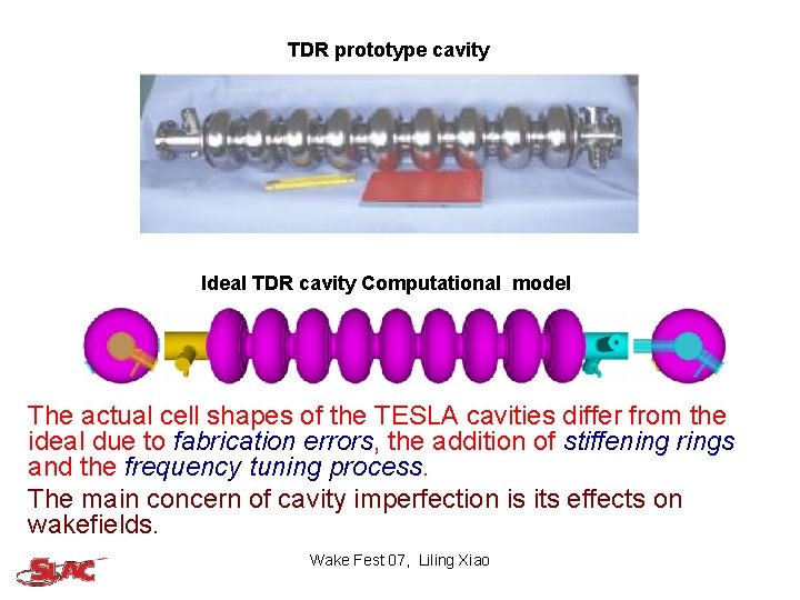 TDR prototype cavity Ideal TDR cavity Computational model The actual cell shapes of the