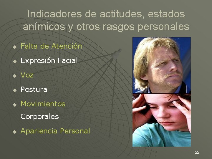 Indicadores de actitudes, estados anímicos y otros rasgos personales u Falta de Atención u