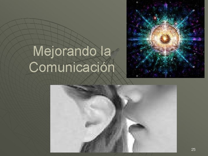 Mejorando la Comunicación 25 