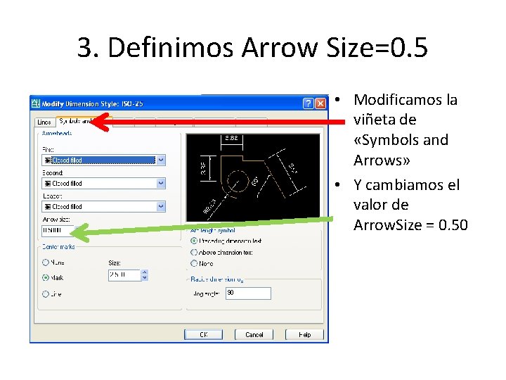 3. Definimos Arrow Size=0. 5 • Modificamos la viñeta de «Symbols and Arrows» •