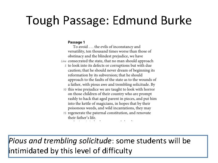 Tough Passage: Edmund Burke Pious and trembling solicitude: some students will be intimidated by Tough Passage: Edmund Burke Pious and trembling solicitude: some students will be intimidated by