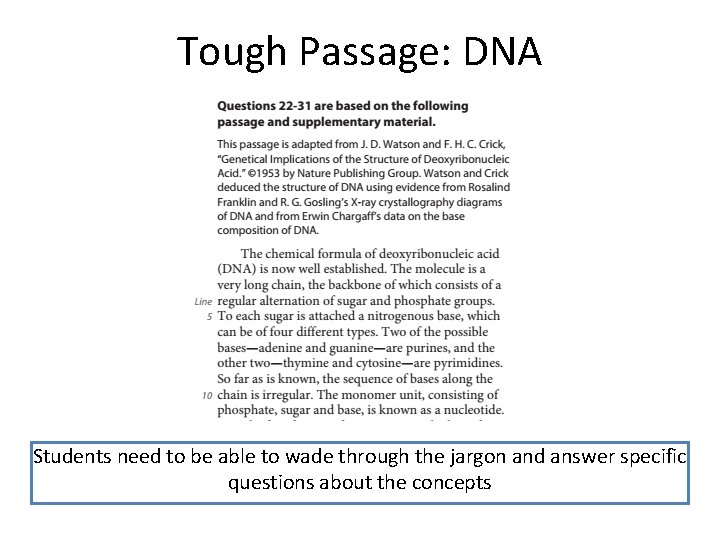 Tough Passage: DNA Students need to be able to wade through the jargon and Tough Passage: DNA Students need to be able to wade through the jargon and